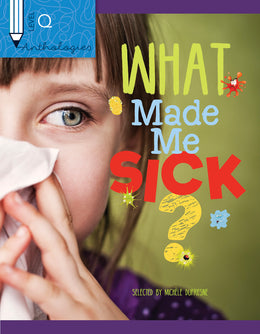Anthologies Q: What Made Me Sick?