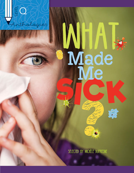 Anthologies Q: What Made Me Sick?