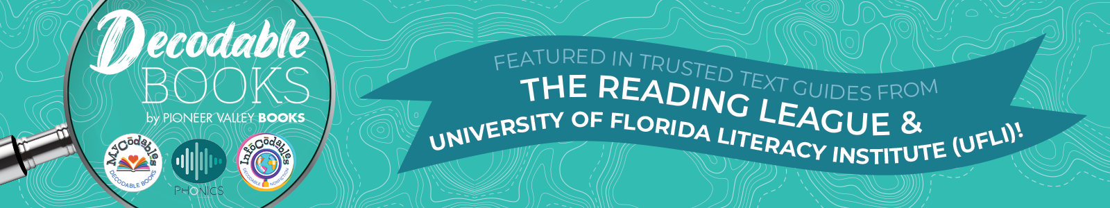 Promotional banner for Decodable Books by Pioneer Valley Books, featuring the Reading League and University of Florida Literacy Institute.